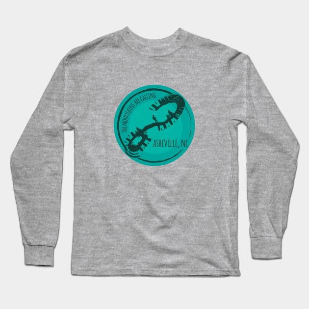 The Mountains Are Calling - Asheville, NC - Teal 27 Long Sleeve T-Shirt by AVL Merch